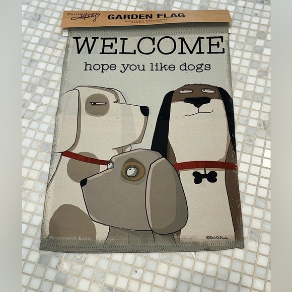 Primitives by Kathy Welcome Hope You Like Dogs Garden Flag NWT - Picture 1 of 7